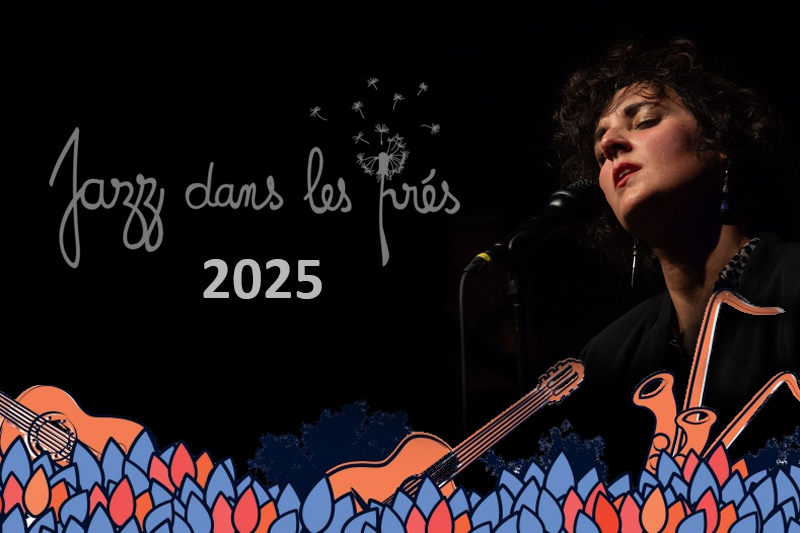 Jazz dans les prés 2025